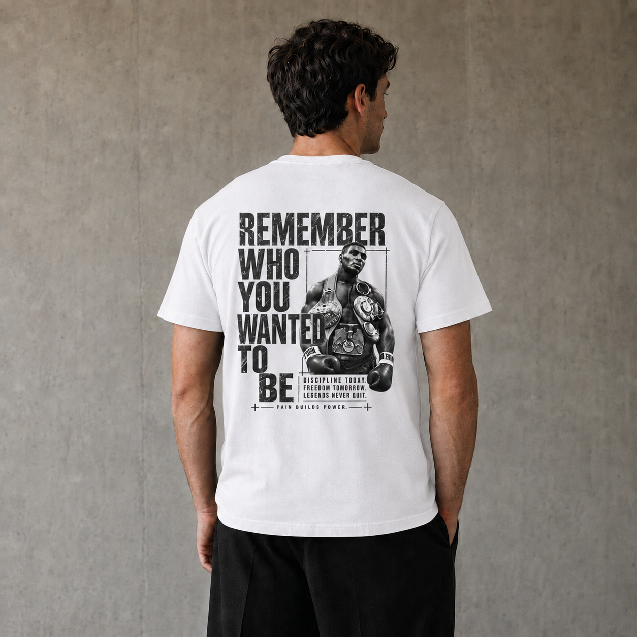 REMEMBER WHO YOU WANTED TO BE – Boxing T-Shirt